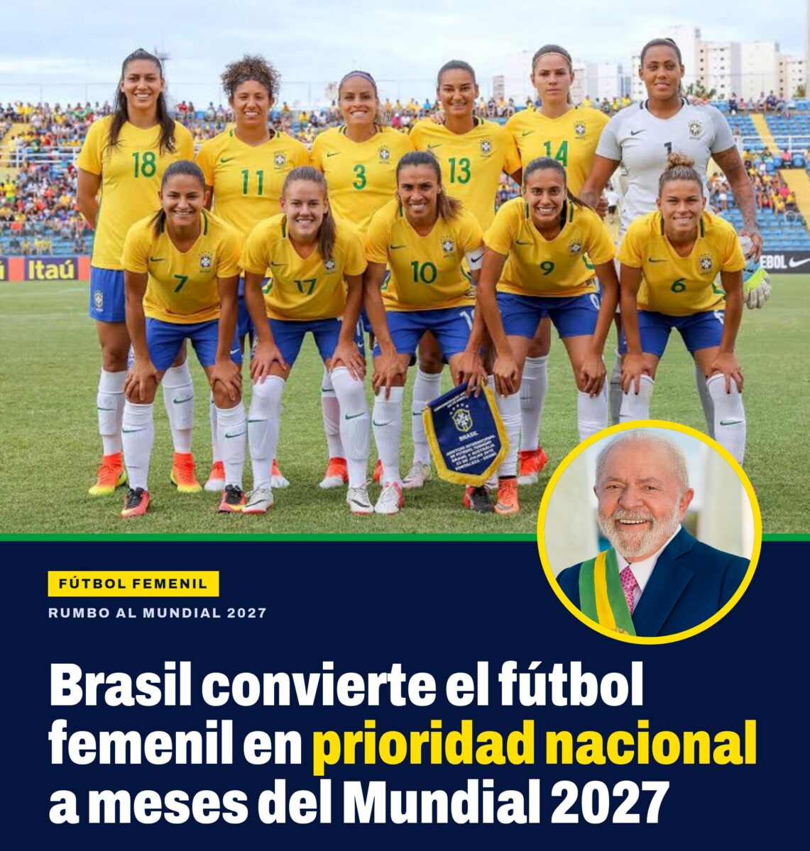 Brasil convierte el fútbol femenil en prioridad nacional a meses del Mundial 2027